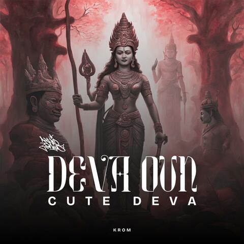 Krom Records Presents: DEVA OUN (Cute Deva) ទេវៈគួរឲ្យស្រលាញ់