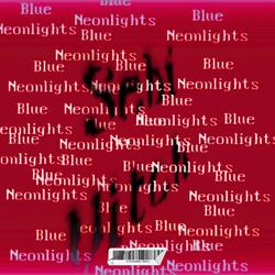 Blue Neonlights (Slowed Version)