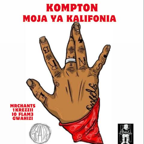 MOJA YA KALIFONIA (feat. 1KREZZII, GWAHIZI & I0FLAM3)