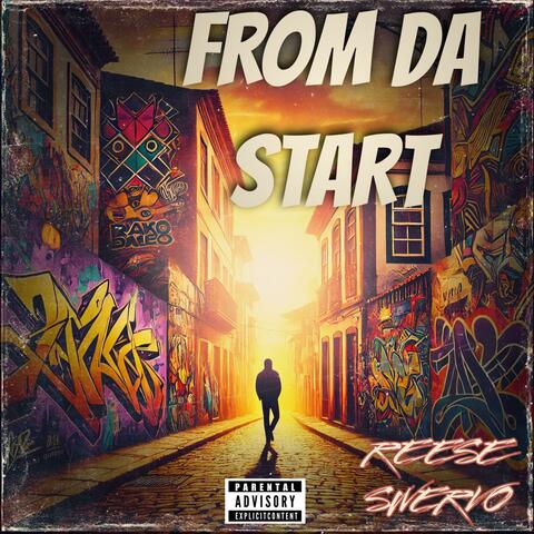 FROM DA START