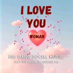 I love you Woman (feat. Ion Iacob & Jacqueline MQ) (Cover)