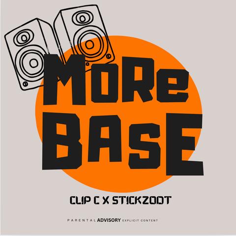 More Base (feat. StickzODT)