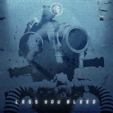 Less You Bleed