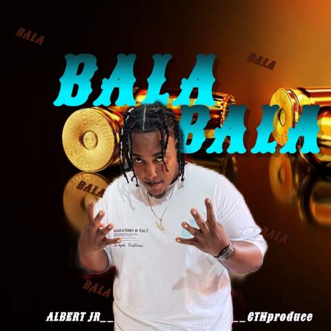 Bala bala (traicionero)