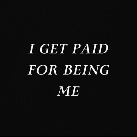 I JUST GOT PAID