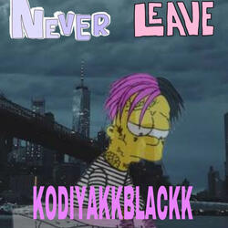 Never Leave