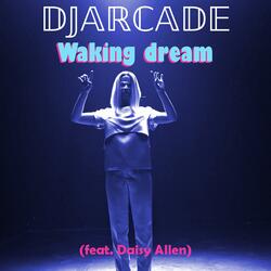 Waking dream (feat. Daisy Allen)