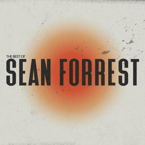 The Best of Sean Forrest