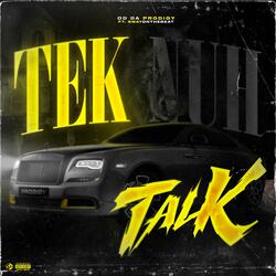 Tek Nuh Talk (feat. Swayonthebeat)