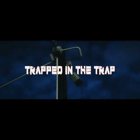Trapped In The Trap