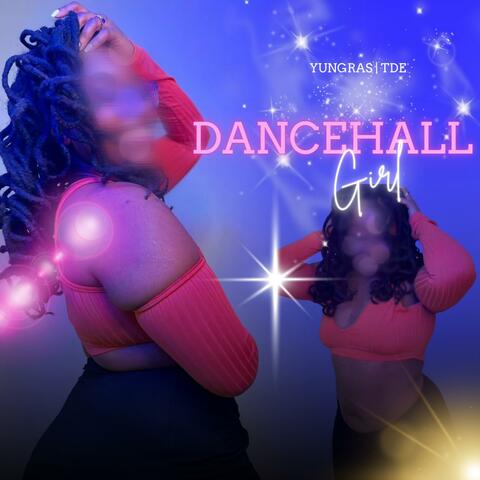 DANCEHALL GIRL