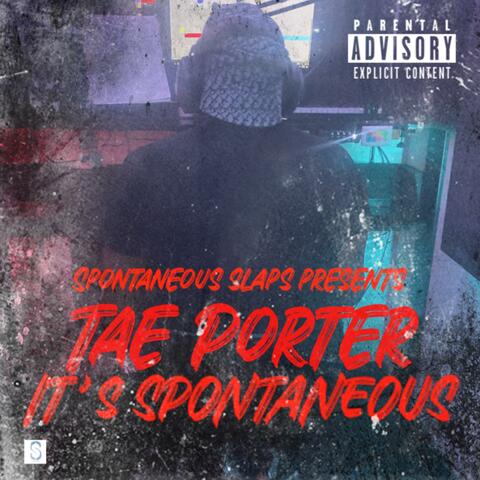 It's Spontaneous