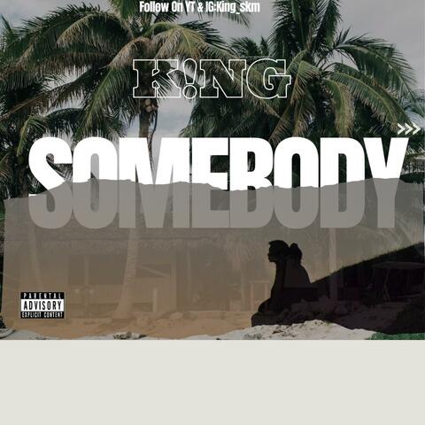 Somebody