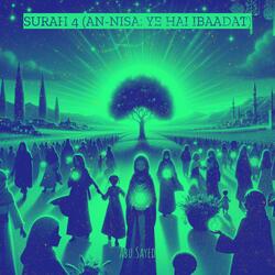 Surah 4 (An-Nisa: Ye Hai Ibaadat)