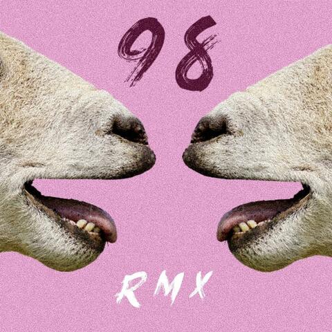 98 RMX (feat. SICKED)