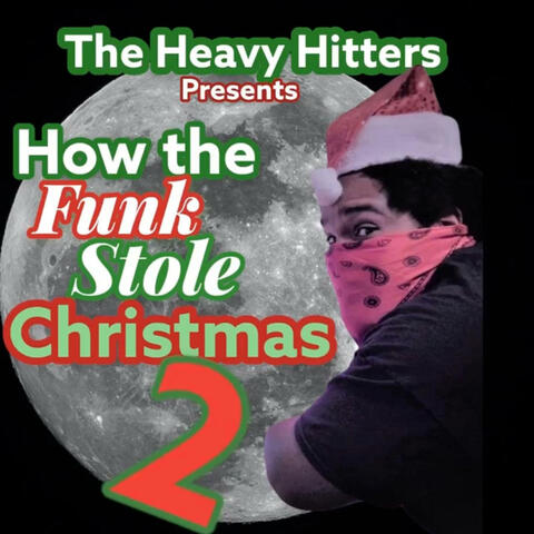 How The Funk Stole Christmas 2