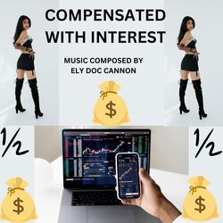 COMPENSATED WITH INTEREST