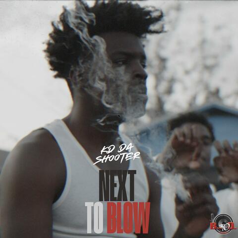 Next To Blow