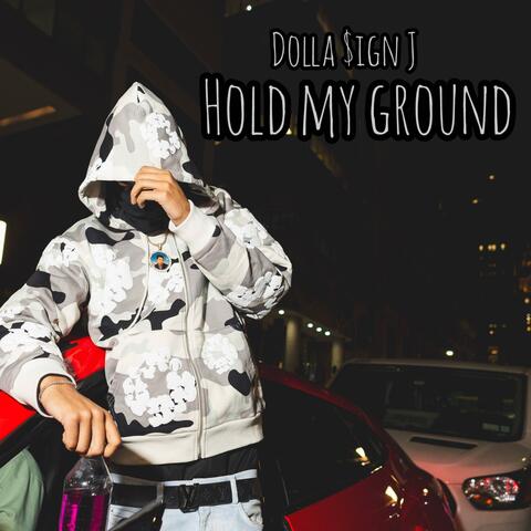 Hold My Ground