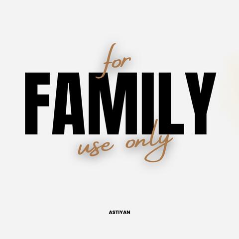 for family use only