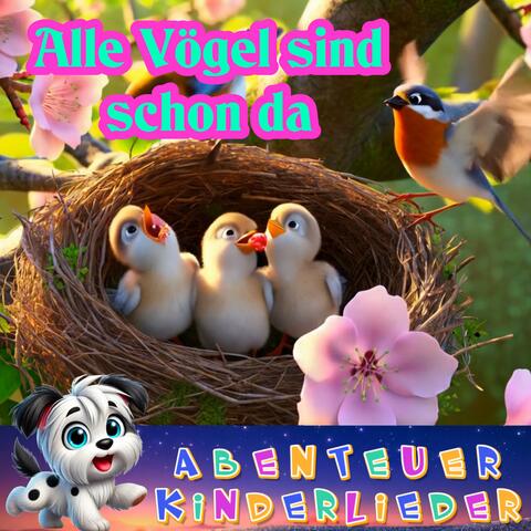 Alle Vögel sind schon da