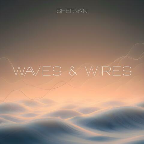 Waves & Wires