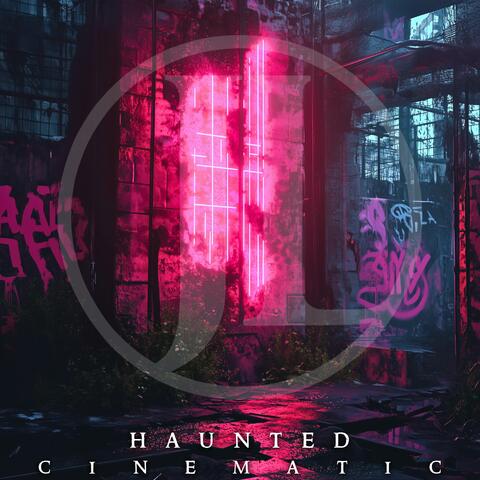 Haunted (Cinematic Version)