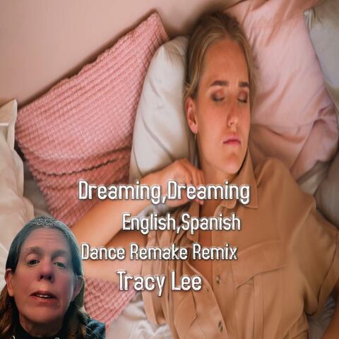 DreamingDreaming,Dreaming English Spanish Dance Remake Remake Remix