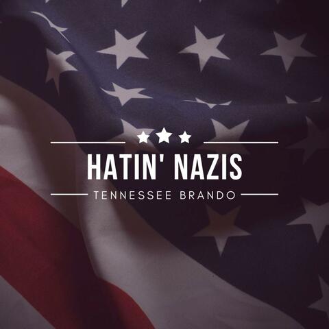 Hatin' Nazis