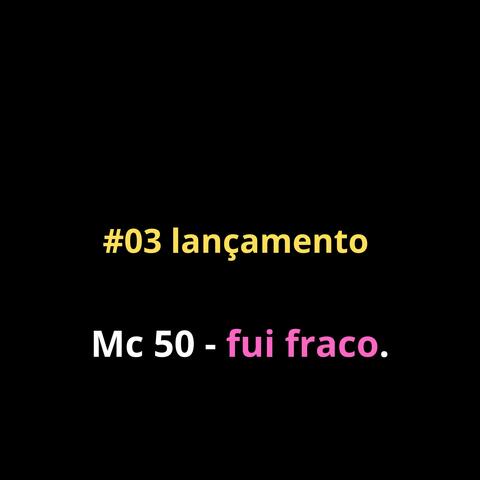 Fui fraco