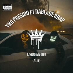 Living my life(alle) (feat. Cyborg Rap)