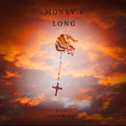 Money 2 Long