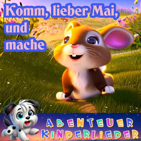 Komm, lieber Mai, und mach