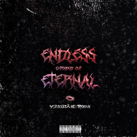 ENDLESS//ETERNAL (EXTENDED CUT)