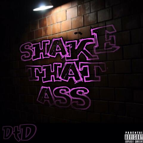 SHAKE THAT ASS