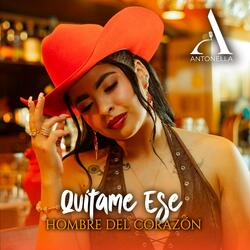 Quítame Ese Hombre Del Corazón