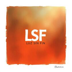 LSF — Luz Sin Fin
