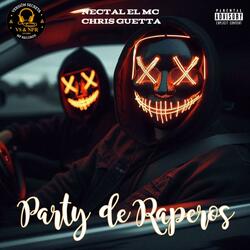 Party de raperos (feat. Nectal El Mc & Chris Guetta)