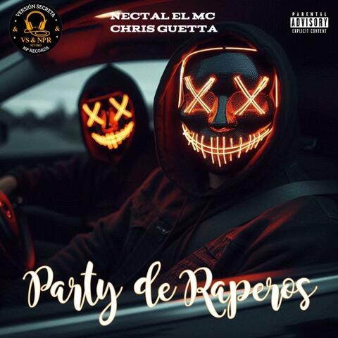 Party de raperos (feat. Nectal El Mc & Chris Guetta)