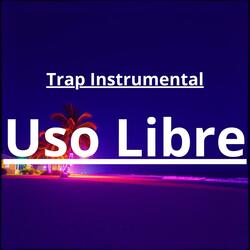 TRAP INSTRUMENTAL #1 USO LIBRE Base De Trap Romantico