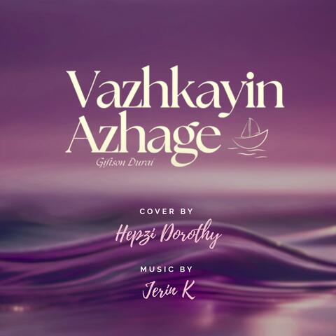 Vazhkayin Azhage | Tamil worship cover | Sis Hepzi Dorothy