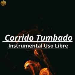 Corrido Tumbado Instrumental - Uso Libre - #1