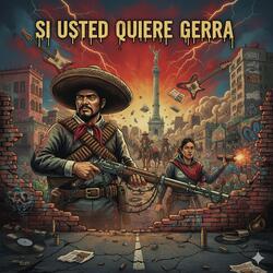 Si usted quiere guerra (feat. LHomie Mejia & Comando Callejero) (Special Version)