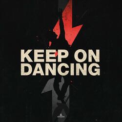 Keep On Dancing