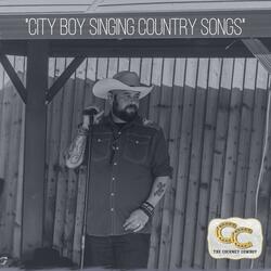 City Boy Singing Country Songs