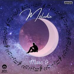Melodie (feat. Marc'O)