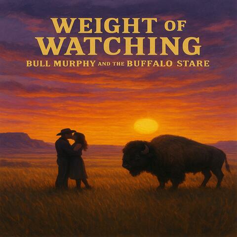 Weight of Watching