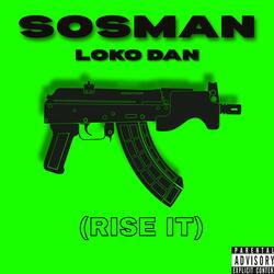 Rise It (feat. Sosman & Loko Dan) (Blaze Up Remix)