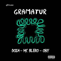 Gramatur (feat. MC BLERO & ONY)