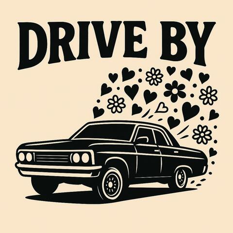 Drive By